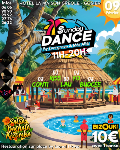 Sunday dance tous les 2emes dimanche du mois au gosier à l'hotel la maison creole - pool party, piscine, danse salsa bachata kizomba zouk , repas, catering, préventes sur bizouk, cocktails, journée exceptionnelle